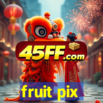 fruit pix